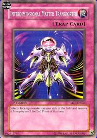 Interdimensional Matter Transporter - Structure Deck: Dragon's Roar (SD1)