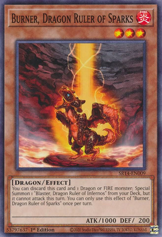 Burner, Dragon Ruler of Sparks - Structure Deck: Fire Kings (SR14)