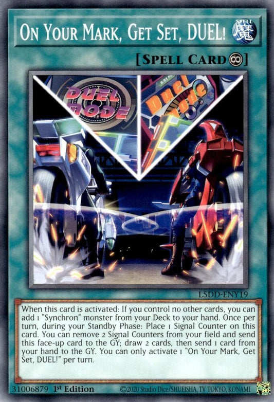 On Your Mark, Get Set, DUEL! - Legendary 5D's Decks (L5DD)