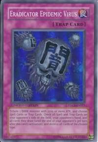 Eradicator Epidemic Virus - The Duelist Genesis (TDGS)